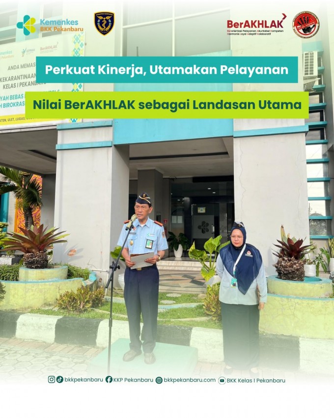Perkuat Kinerja, Utamakan Pelayanan Berlandaskan Nilai BerAKHLAK