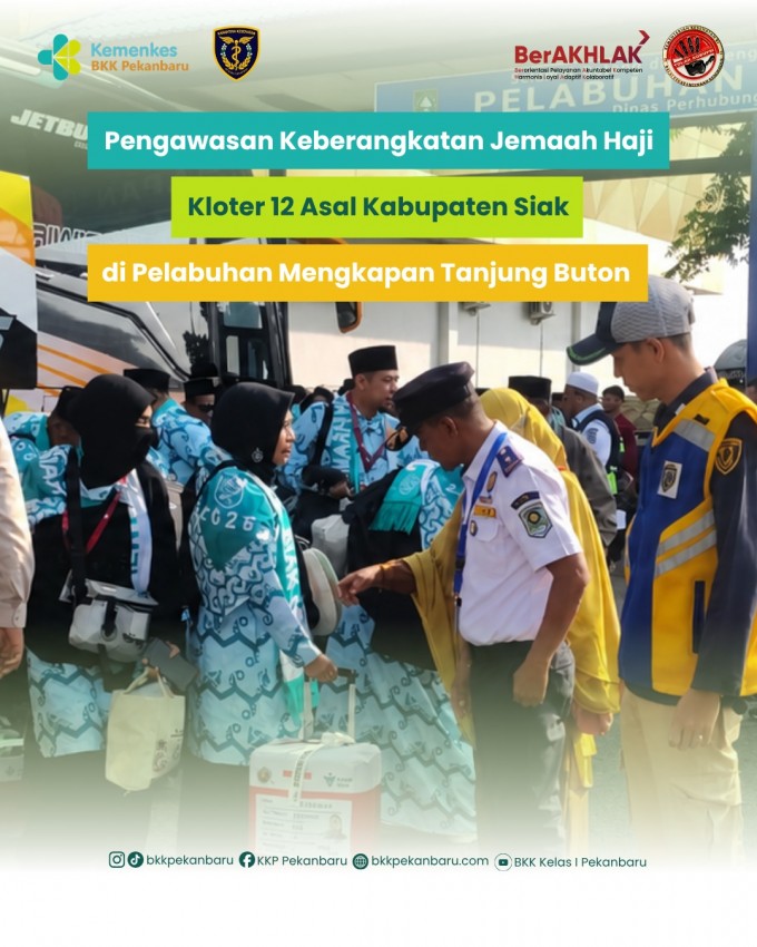 256 Jemaah Haji Kloter 12 asal Kabupaten Siak diberangkatkan dari Pelabuhan Mengkapan,