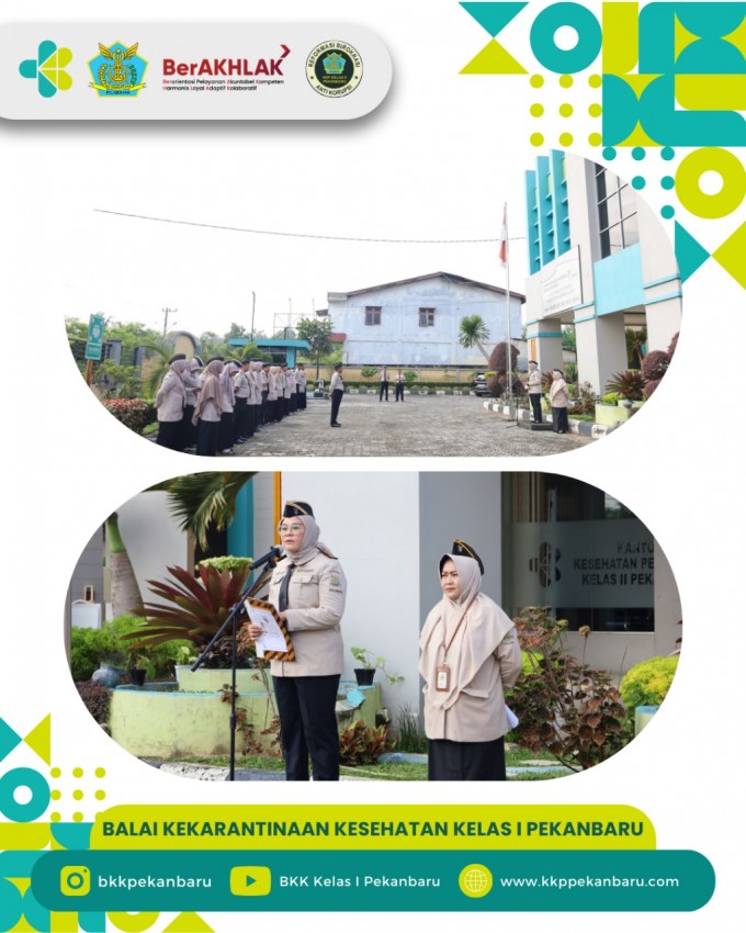 Upacara Bendera Senin Perdana Tahun 2024 di Balai Kekarantinaan Kesehatan (BKK) Kelas I Pekanbaru: Kinerja Pegawai Disorot, Prestasi Diakui!