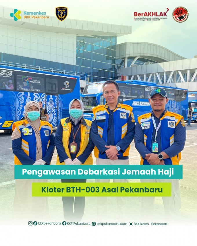Mengawal Kepulangan Tamu Allah: BKK Pekanbaru Laksanakan Pengawasan Kekarantinaan Kesehatan Debarkasi Jemaah Haji Kloter BTH-003 Asal Pekanbaru