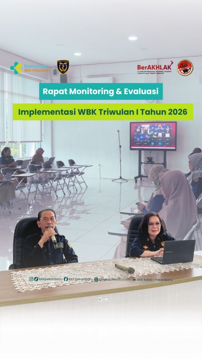 Monitoring dan evaluasi implementasi Wilayah Bebas dari Korupsi (WBK) Triwulan I Tahun 2026