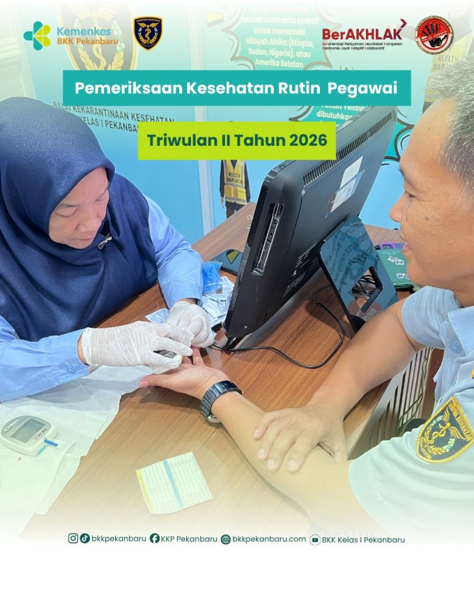 pemeriksaan kesehatan rutin periode triwulan II tahun 2026
