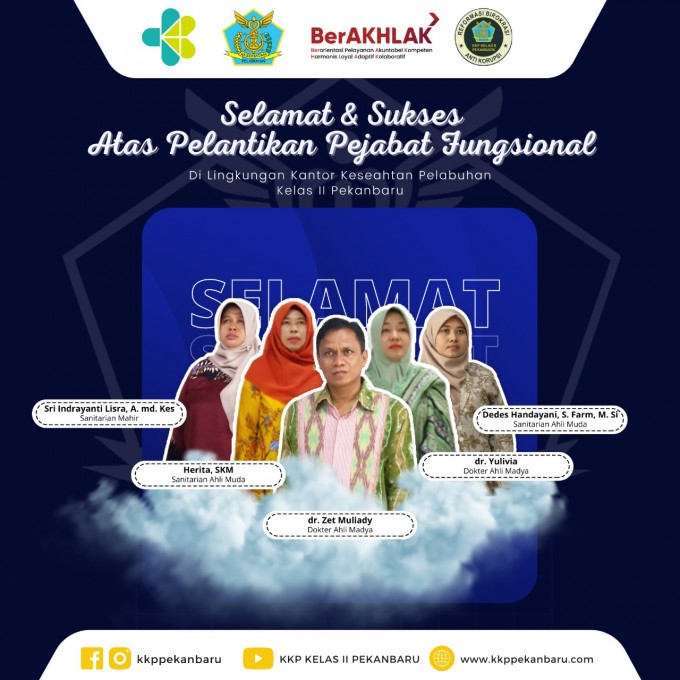 Direktur Jenderal Pencegahan dan Pengendalian Penyakit Kementerian Kesehatan Resmi Melantik Dokter Ahli Madya, Sanitarian Ahli Muda, dan Sanitarian Mahir di Kantor Kesehatan Pelabuhan Kelas II Pekanbaru.