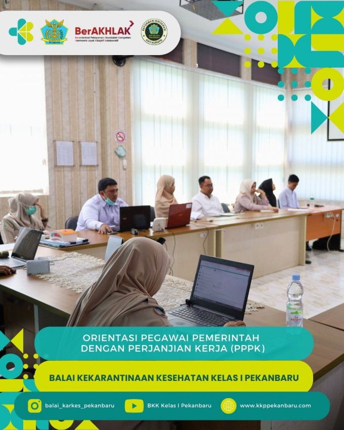 Balai Kekarantinaan Kesehatan Kelas I Pekanbaru Gelar Orientasi Kerja untuk PPPK