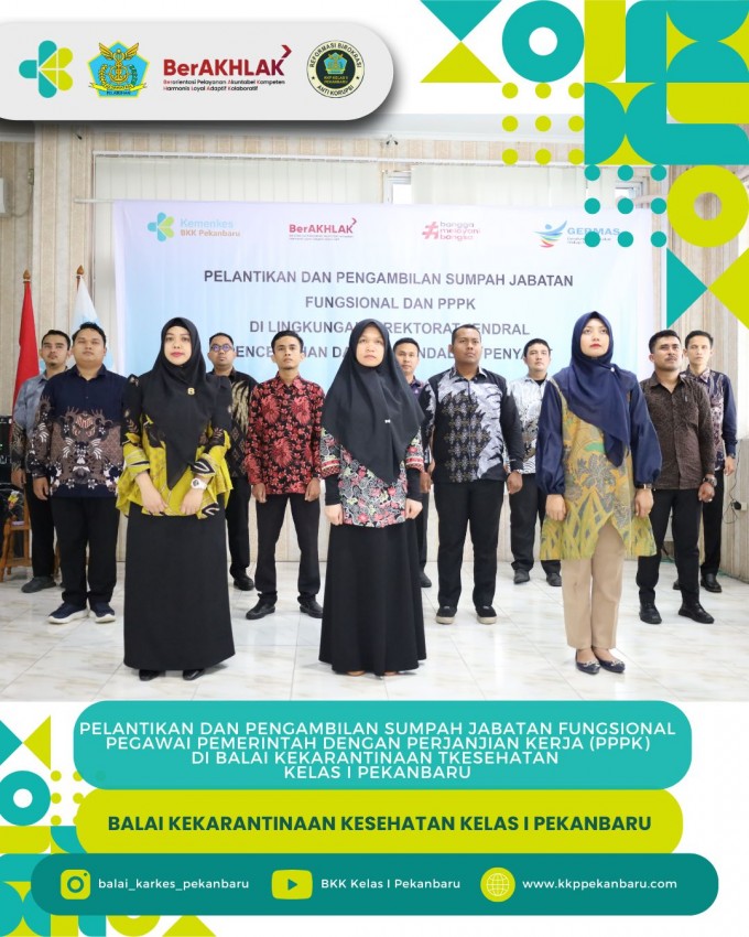 Pelantikan Jabatan Fungsional Pegawai Pemerintah dengan Perjanjian Kerja (PPPK) di Balai Kekarantinaan Kesehatan Kelas I Pekanbaru