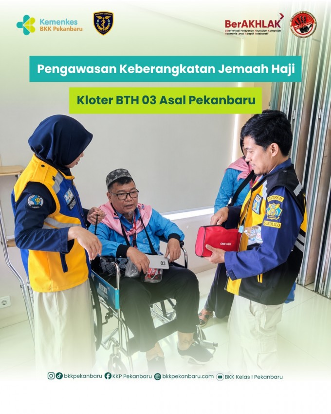 Pengawasan keberangkatan Jemaah Haji asal Pekanbaru Kloter BTH 03.
