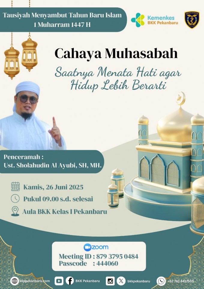Cahaya Muhasabah 1447 H Saatnya Menata Hati, agar Hidup Lebih Berarti